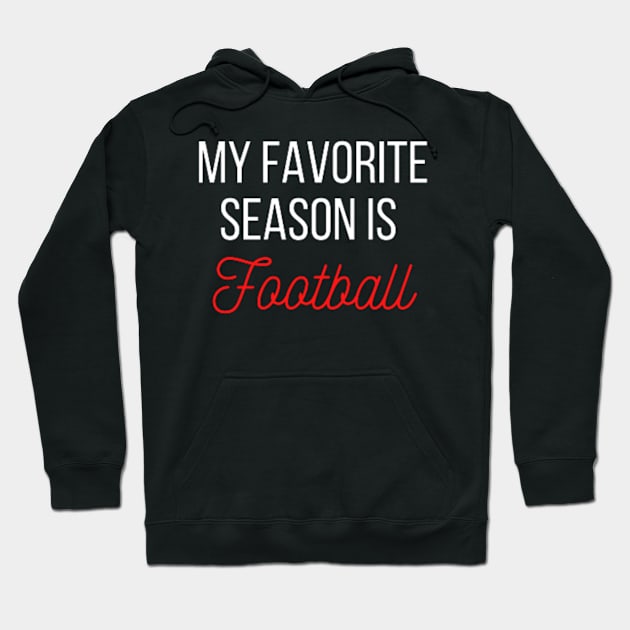 My favorite season is Football Hoodie by gabiworld